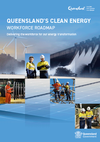 Queensland's Clean Energy Workforce Roadmap